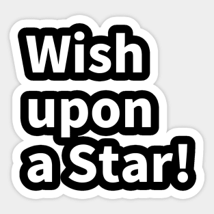 Wish upon a Star! Sticker